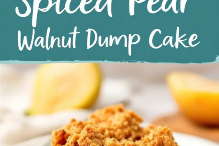 A close-up of a freshly baked spiced pear walnut dump cake with a golden-brown crumble topping. The text overlay reads “Spiced Pear Walnut Dump Cake.” A plated portion in the background showcases tender baked pears beneath a crunchy topping.