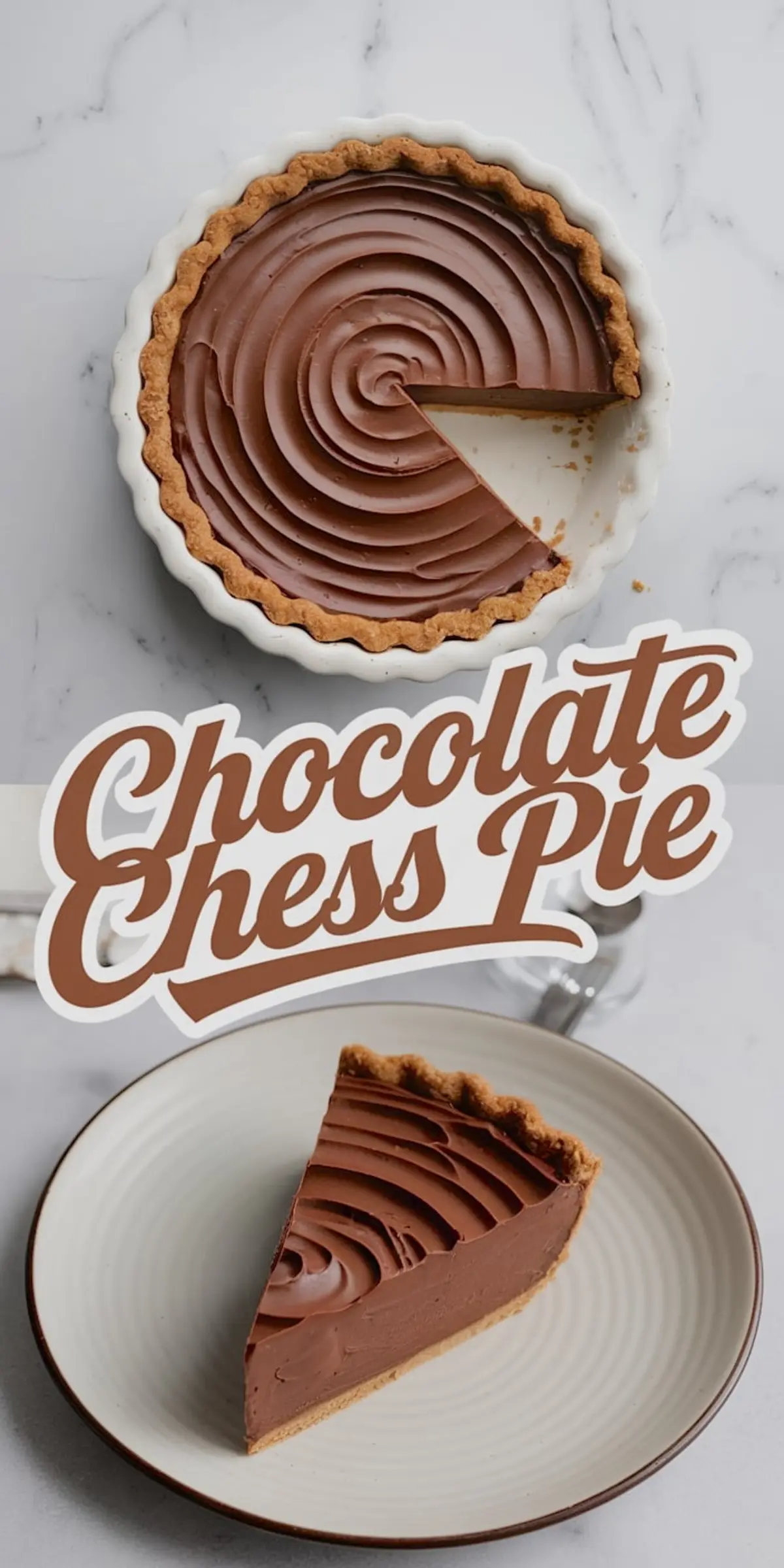 A partially sliced chocolate chess pie in a white dish, showing its smooth, swirled chocolate filling and crisp crust. Below, a single slice is placed on a beige plate with a dark rim. The words “Chocolate Chess Pie” are styled in a decorative font overlay.