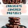 A collage with two views of chocolate-covered pretzels sprinkled with flaky salt. The top shows a baking dish filled with pretzels, while the bottom shows a stacked pile on a blue plate. Bold text in the middle reads “Chocolate Covered Pretzels.”