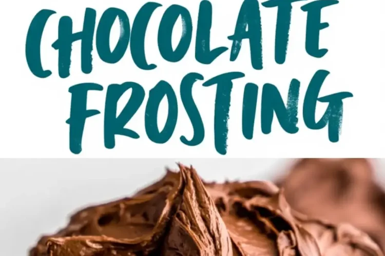 Collage of a bowl of swirled chocolate frosting and a close-up of thick chocolate frosting scooped onto a plate. The teal text reads “Chocolate Frosting,” visually promoting its creamy consistency.