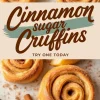 A promotional image featuring cinnamon sugar cruffins on a white surface, with a modern text overlay reading “Cinnamon Sugar Cruffins – Try One Today.” Cinnamon sticks and sugar dusting enhance the composition.