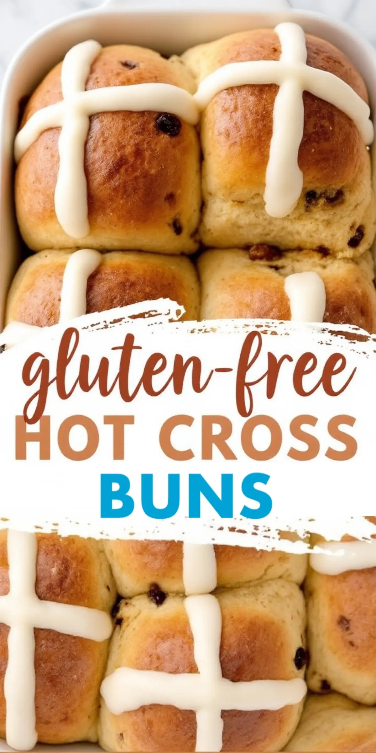 A close-up of golden-brown gluten-free hot cross buns in a baking dish, topped with white icing crosses. A bold text overlay reads “gluten-free hot cross buns.”