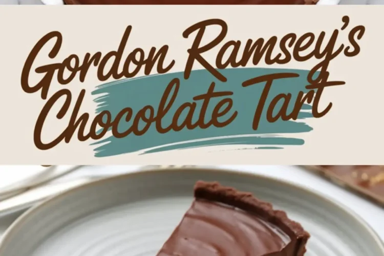 Top-down view of a glossy finished chocolate tart in a white fluted dish, with a text overlay reading “Gordon Ramsey’s Chocolate Tart,” followed by a single slice of the tart served on a light grey ceramic plate.