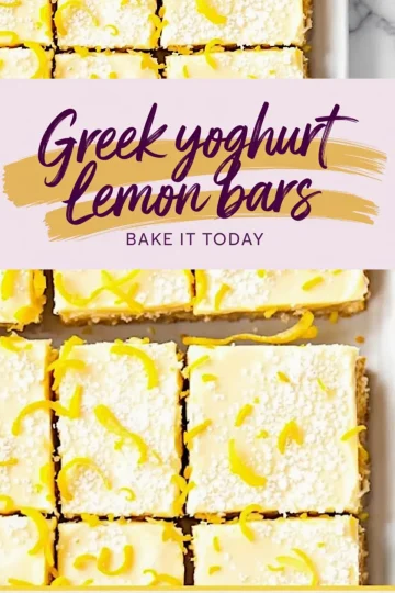 Collage featuring neatly cut Greek yogurt lemon bars in a baking dish dusted with powdered sugar and garnished with lemon zest, paired with a decorative title reading “Greek yoghurt lemon bars - Bake it today.”