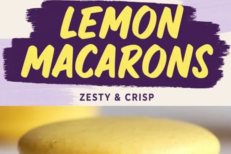 A collage of lemon macarons with the top section showing several stacked macarons and the bottom focusing on a close-up of a single macaron with creamy filling. A purple and yellow brushstroke banner in the middle reads “LEMON MACARONS” with “ZESTY & CRISP” written below.