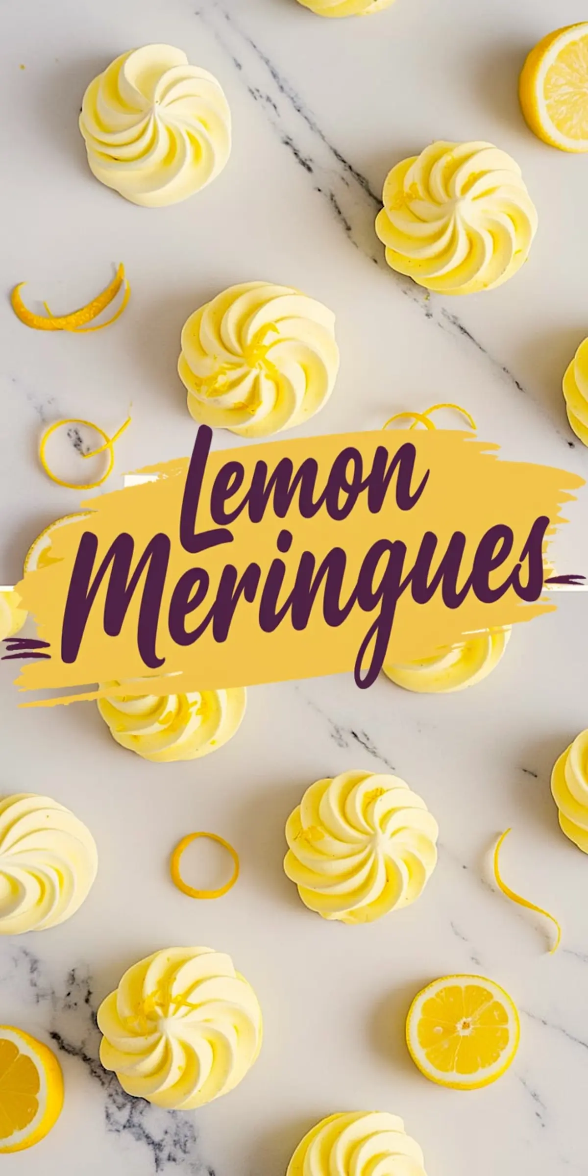 Overhead view of yellow and white lemon meringue cookies arranged on a marble surface, decorated with lemon zest curls and lemon slices, with bold “Lemon Meringues” text in a brushstroke style overlay.