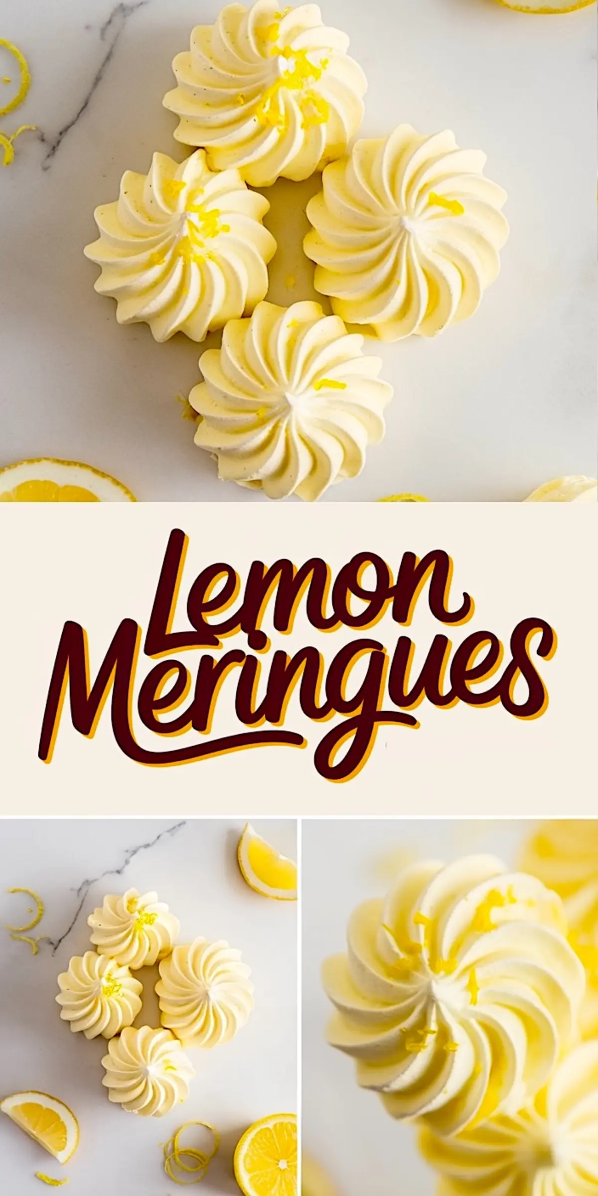 Three-image collage showing lemon meringue cookies topped with zest, arranged creatively on marble with lemon slices and curls, with “Lemon Meringues” text in a bold yellow and red script.