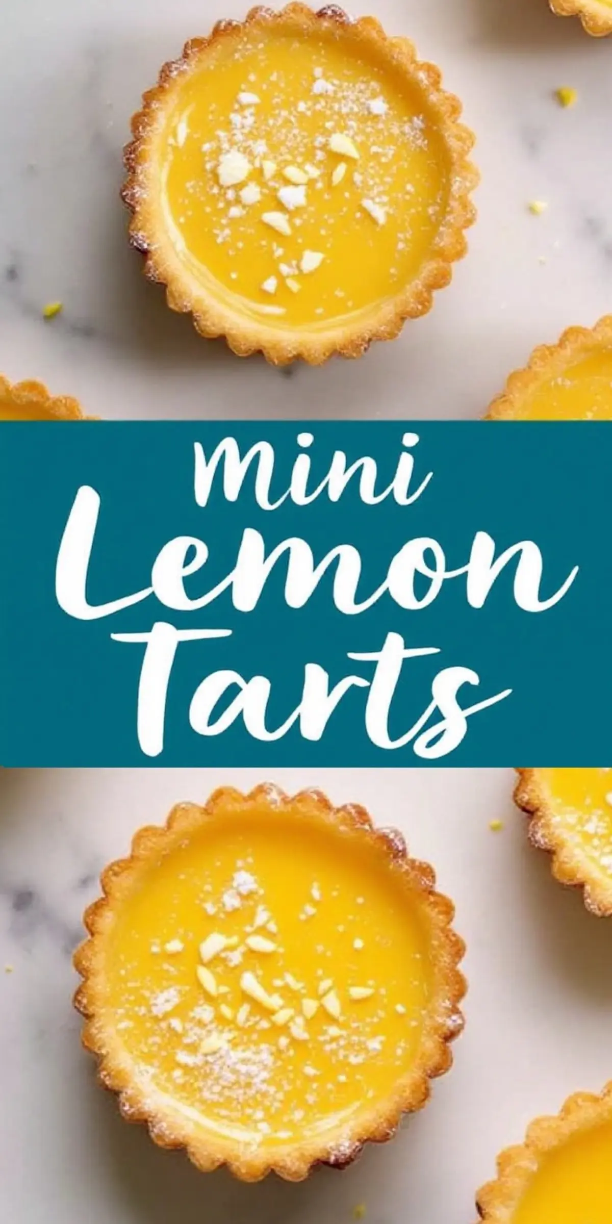 Overhead shot of a single mini lemon tart with a vibrant yellow filling and a golden, scalloped crust. The tart is dusted with powdered sugar and lemon zest. A teal text overlay reads “Mini Lemon Tarts.”