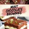 A collage featuring mint chocolate brownies. The top image shows brownies cut into squares, topped with shiny chocolate frosting and fresh mint leaves. The bottom image highlights a single brownie with distinct layers of fudgy chocolate, creamy mint filling, and a glossy chocolate topping. A text overlay in the center reads “Mint Chocolate Brownies” with the tagline “Rich. Cool. Perfect.”