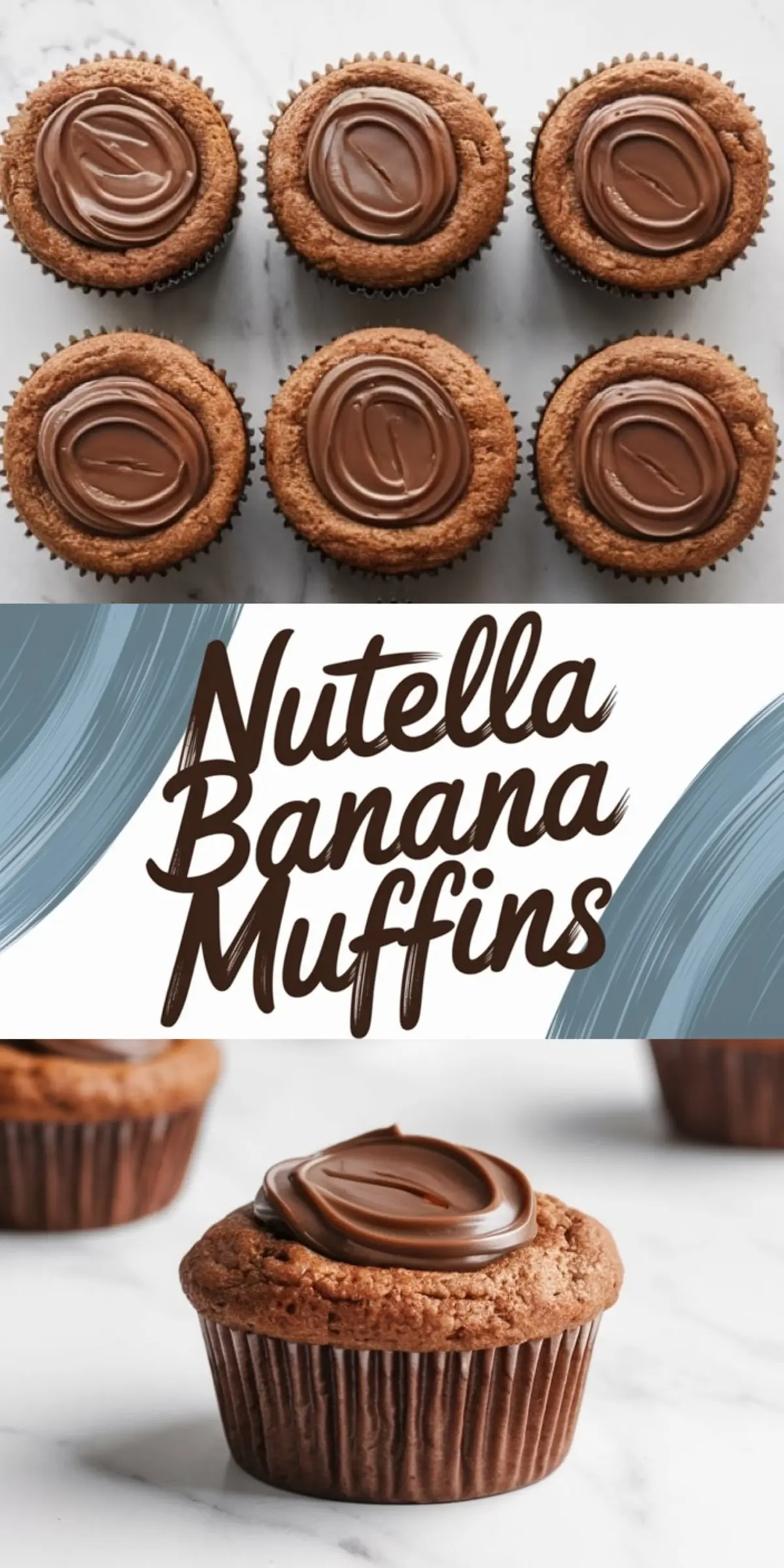 A collage featuring Nutella banana muffins. The top section shows a batch of golden brown muffins topped with a glossy swirl of Nutella, arranged neatly on a white marble surface. The middle section presents a bold text overlay reading “Nutella Banana Muffins” in a playful, chocolate-colored font with abstract brushstrokes. The bottom section highlights a close-up of a single muffin with a rich texture and a thick layer of Nutella on top.