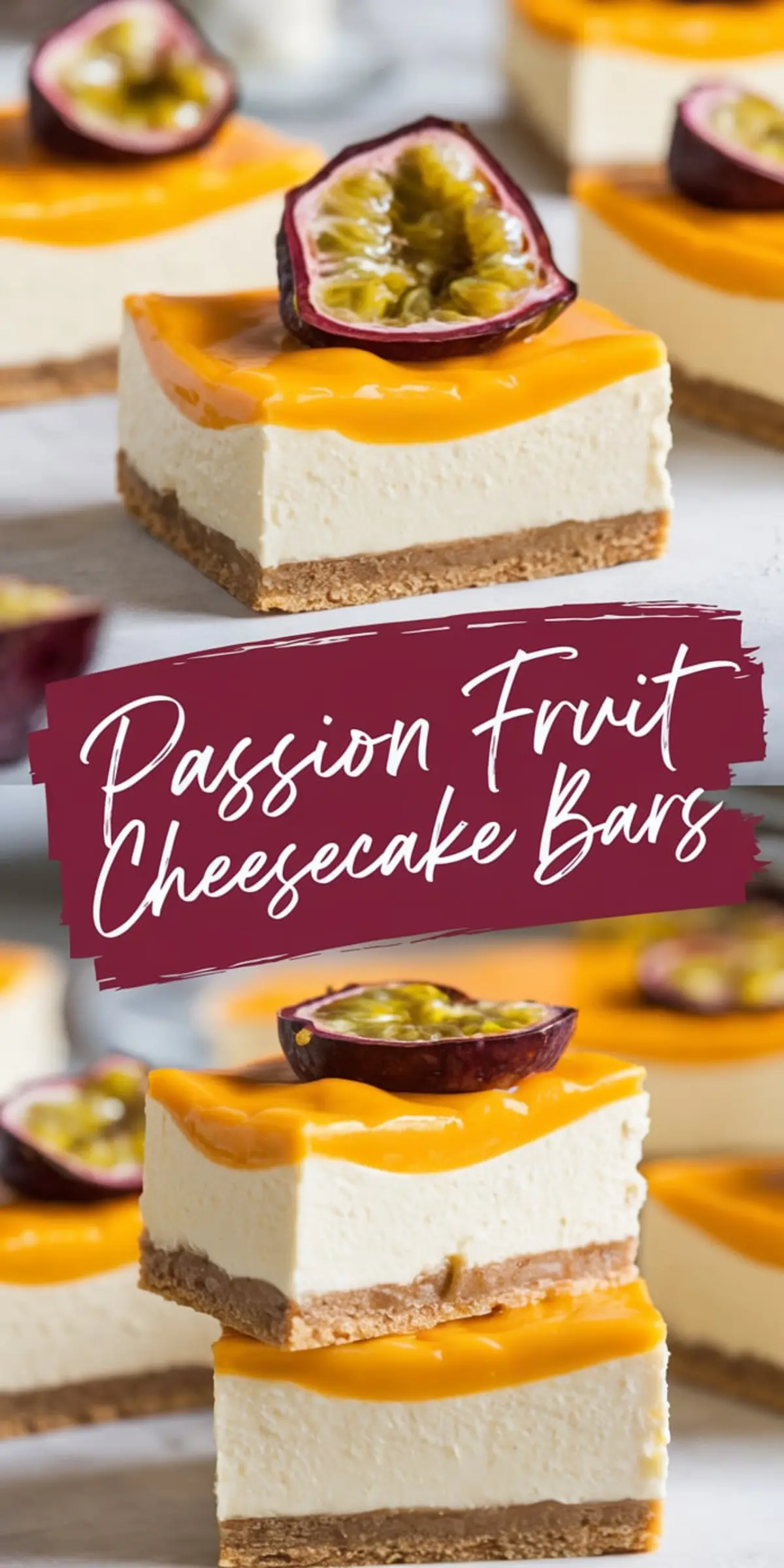 Stacked passion fruit cheesecake bars with a golden cookie crust, creamy cheesecake layer, and vibrant passion fruit glaze, topped with halved fresh passion fruit for a tropical dessert aesthetic.