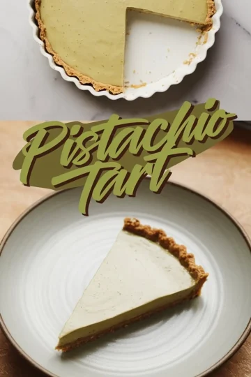 Collage featuring a pistachio tart with a slice removed to show the interior, and a close-up of a single tart slice on a ceramic plate, capturing the rich pistachio filling and crisp cookie crust.