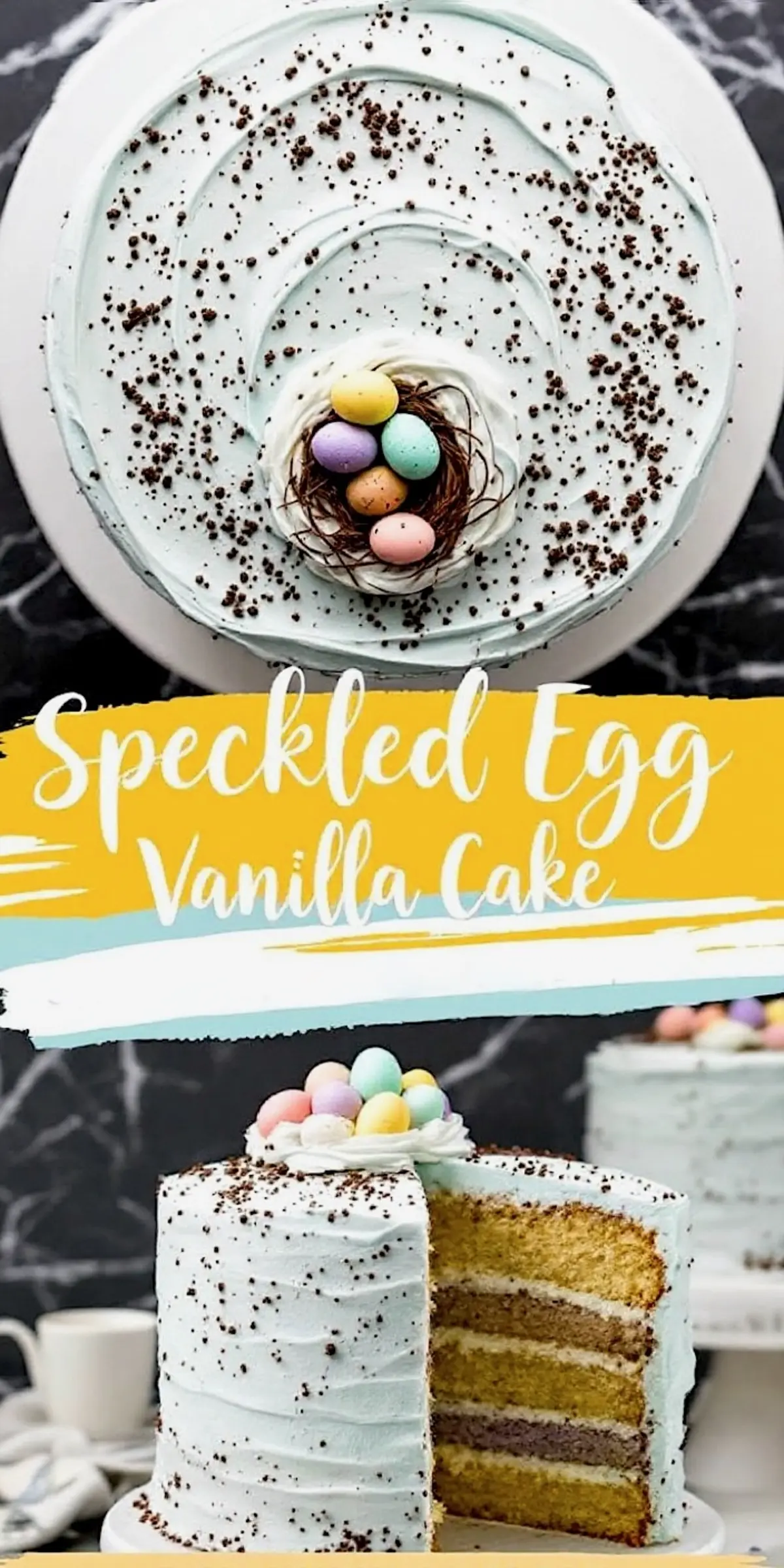 A speckled egg vanilla cake with pastel blue frosting, chocolate speckles, and a decorative chocolate nest filled with colorful candy eggs. A slice is cut out, revealing alternating vanilla and chocolate layers. The text “Speckled Egg Vanilla Cake” overlays the image in a handwritten-style font.