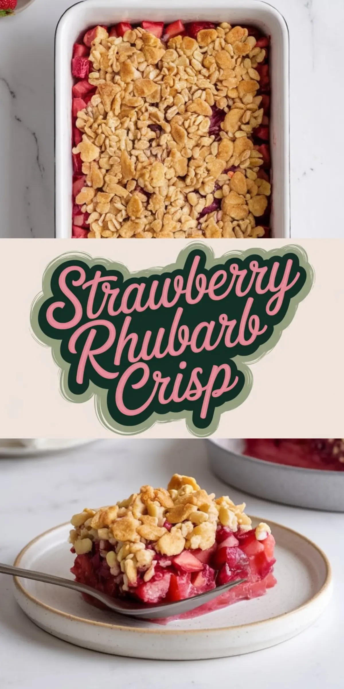 Baked strawberry rhubarb crisp in a white rectangular baking dish, topped with golden oat crumble, shown alongside a plated slice displaying the juicy strawberry and rhubarb filling with crumbly topping.