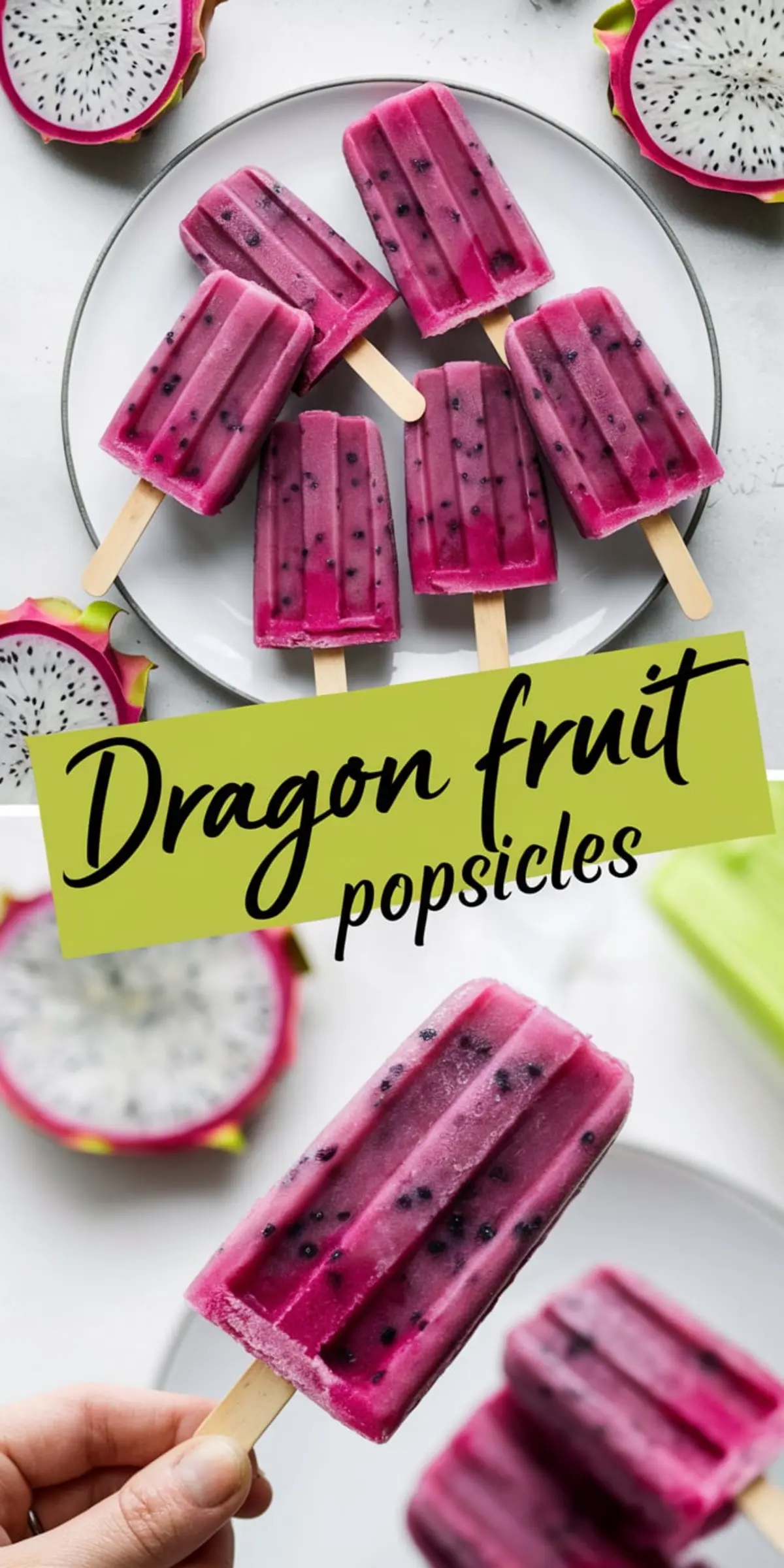 Plate of vibrant pink dragon fruit popsicles with black seeds, arranged next to a halved white-fleshed pitaya on a white background, with a bold green label reading “Dragon fruit popsicles.”