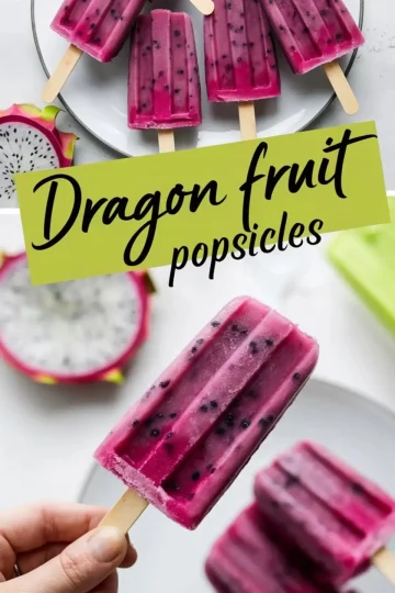 Collage of dragon fruit popsicles on a white plate with halved pitayas around the edges and a close-up hand holding a popsicle, overlaid with a green banner reading “Dragon fruit popsicles.”