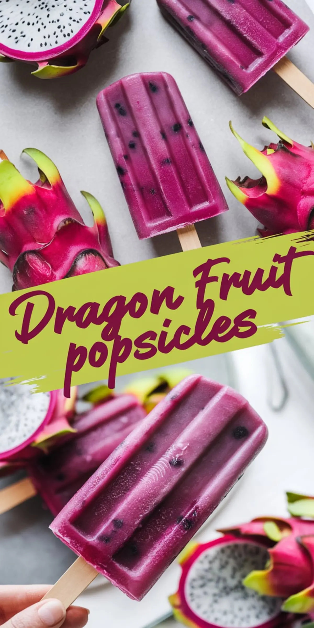 Collage featuring two views of bright magenta dragon fruit popsicles surrounded by halved pitayas with speckled white flesh, and a green label with bold text reading “Dragon Fruit popsicles.”