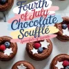 Mini chocolate soufflés decorated for Fourth of July with fresh blueberries, raspberries, and white star-shaped marshmallows, displayed on a marble surface with colorful “Fourth of July Chocolate Soufflé” text overlay.