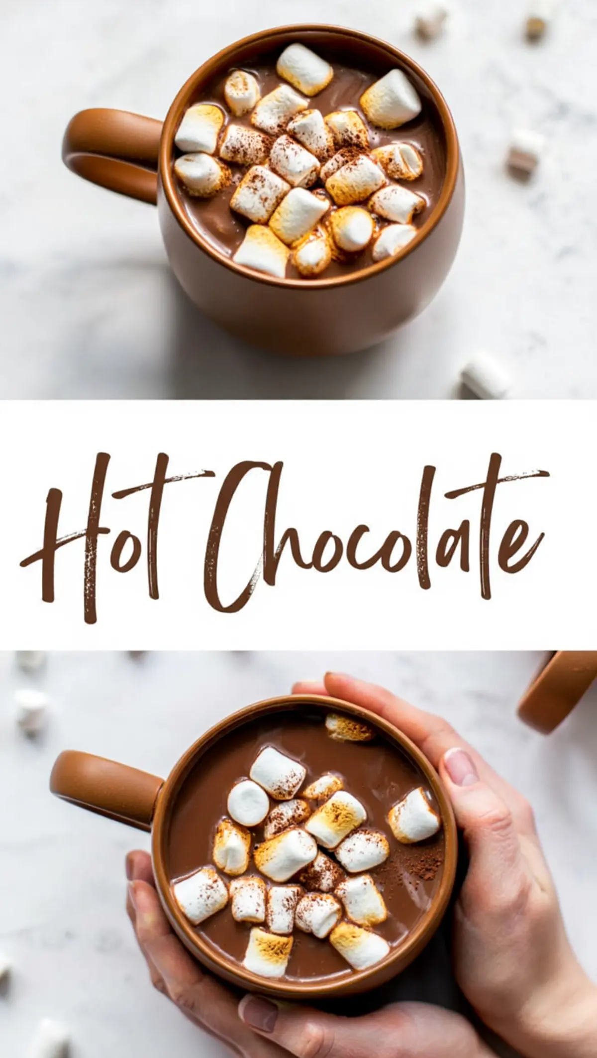 Collage featuring a brown mug filled with hot chocolate topped with perfectly browned marshmallows. The top image offers a close-up view of the caramelized topping, while the bottom image shows the mug being held in both hands over a marble surface, emphasizing warmth and homemade comfort.