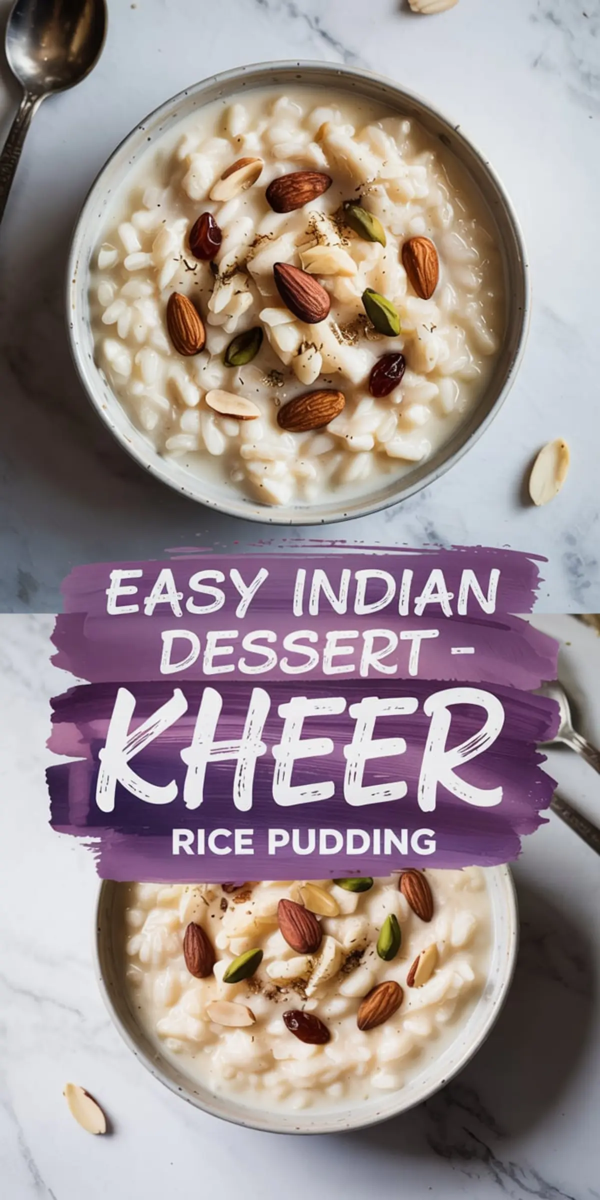 A two-panel image of Indian kheer rice pudding topped with almonds, pistachios, and raisins, with bold purple text in the center reading “Easy Indian Dessert - Kheer Rice Pudding,” styled for a Pinterest recipe pin.