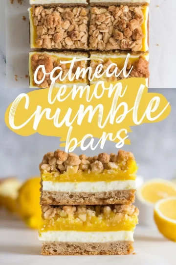 Collage of oatmeal lemon crumble bars with a top-down view and stacked side view, highlighting buttery oat topping, lemon curd layer, and creamy middle on a chewy base.
