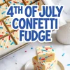 Overhead and side view of creamy white fudge topped with red, white, and blue sprinkles, cut into squares and arranged in a baking pan, with three stacked pieces on a plate below, styled for 4th of July dessert ideas.