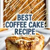 Rectangular cinnamon coffee cake with white icing drizzle shown in a baking pan, paired with a plated slice showcasing moist yellow cake and thick streusel crumb with text reading “Best Coffee Cake Recipe.”