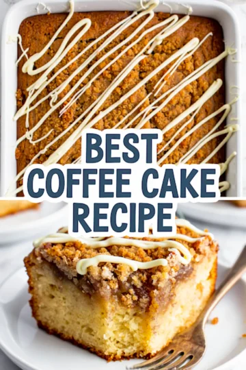 Rectangular cinnamon coffee cake with white icing drizzle shown in a baking pan, paired with a plated slice showcasing moist yellow cake and thick streusel crumb with text reading “Best Coffee Cake Recipe.”
