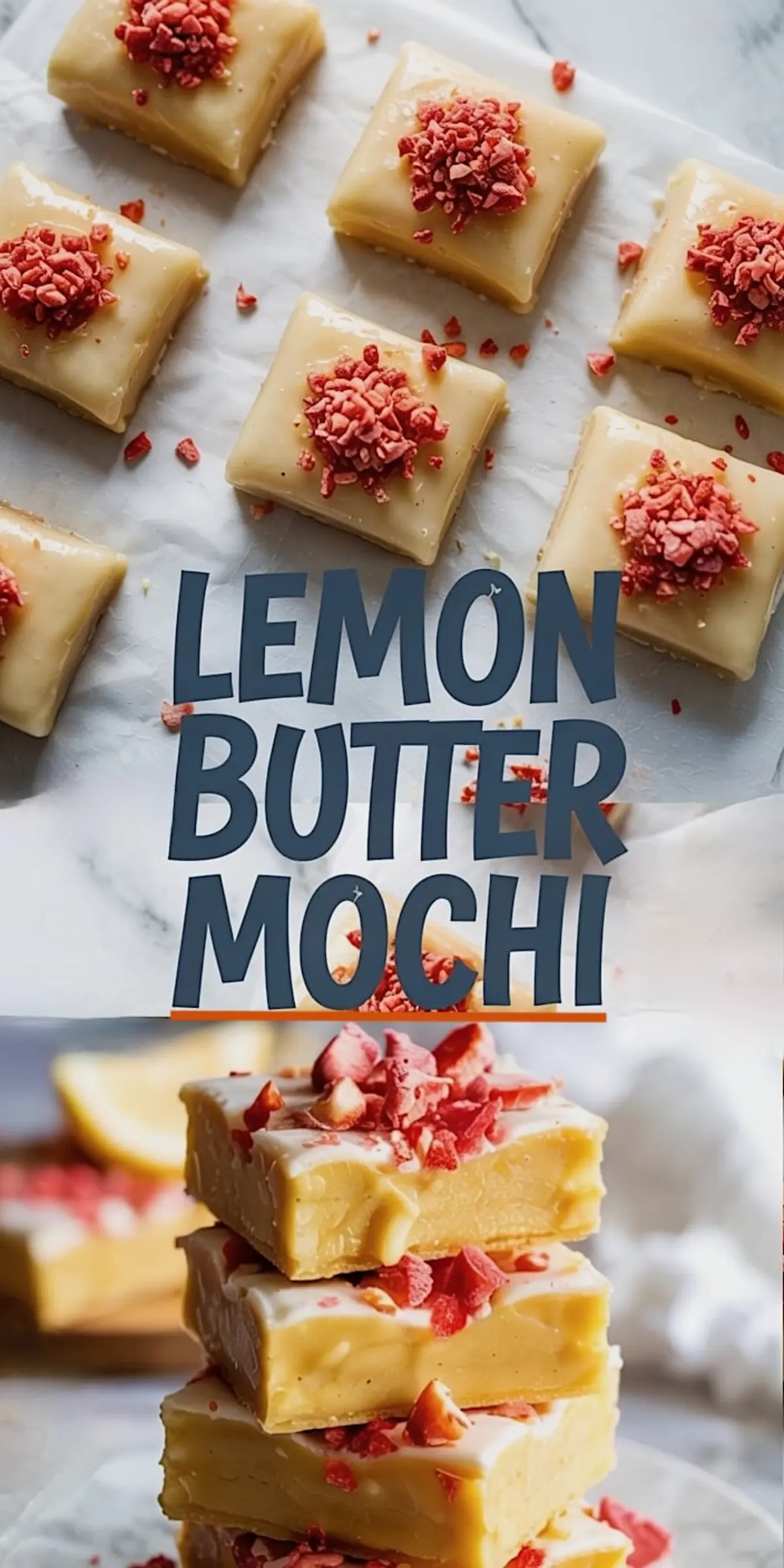 Collage featuring flat lay of lemon butter mochi squares with red strawberry topping and a close-up of a stacked mochi tower, emphasizing soft texture and citrus-strawberry flavor contrast.
