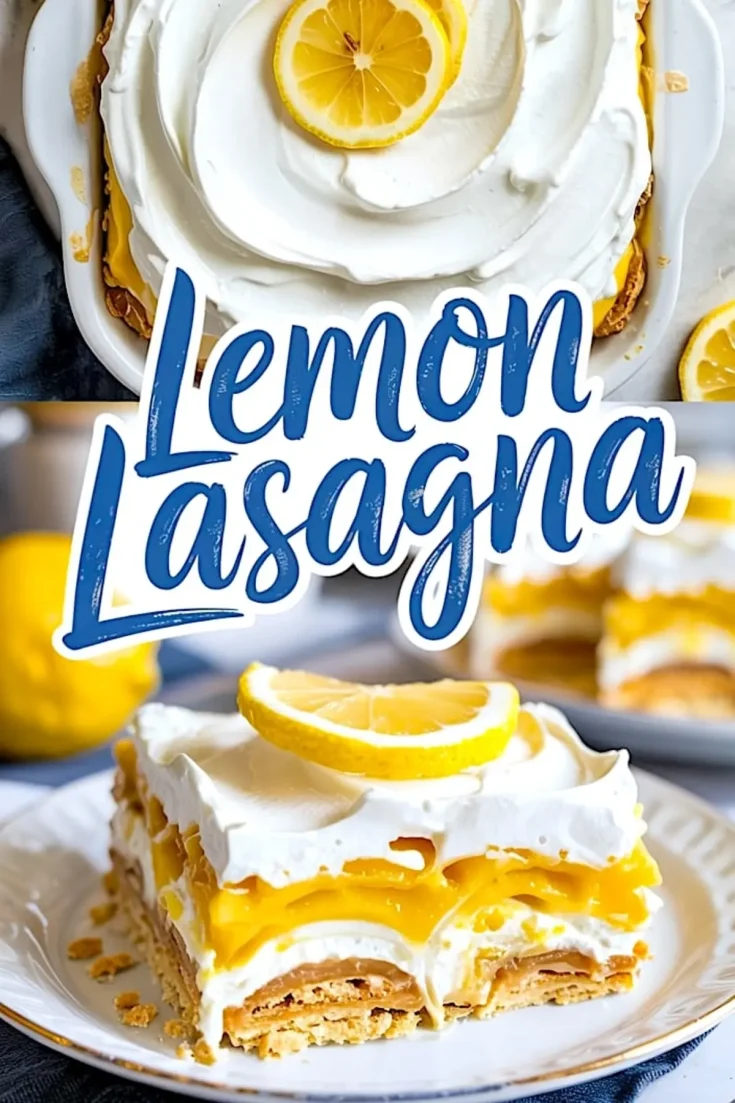 Bright and creamy lemon lasagna collage featuring a top view of the full dessert garnished with lemon slices and a close-up of a plated slice with visible layers of lemon pudding, whipped topping, and graham cracker crust.