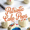 Patriotic cake pops featuring white chocolate drizzle and red, white, and blue star sprinkles, with one bitten cake pop revealing bold red, blue, and white cake layers inside.