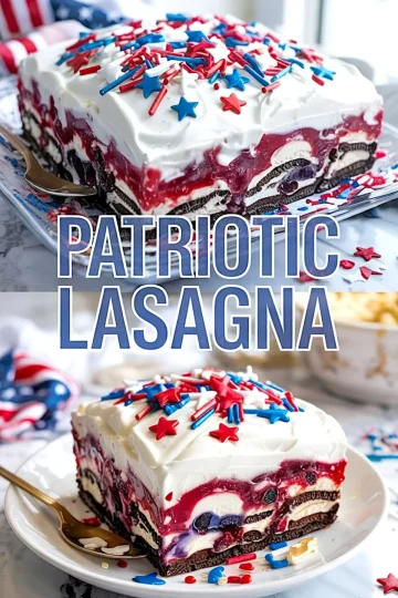 A collage showing a square slice of patriotic dessert lasagna layered with cookies, cream, red gelatin, and blueberries, topped with whipped topping and red, white, and blue sprinkles. Text overlay reads “Patriotic Lasagna.” Ideal for Fourth of July desserts or American flag-themed party treats.