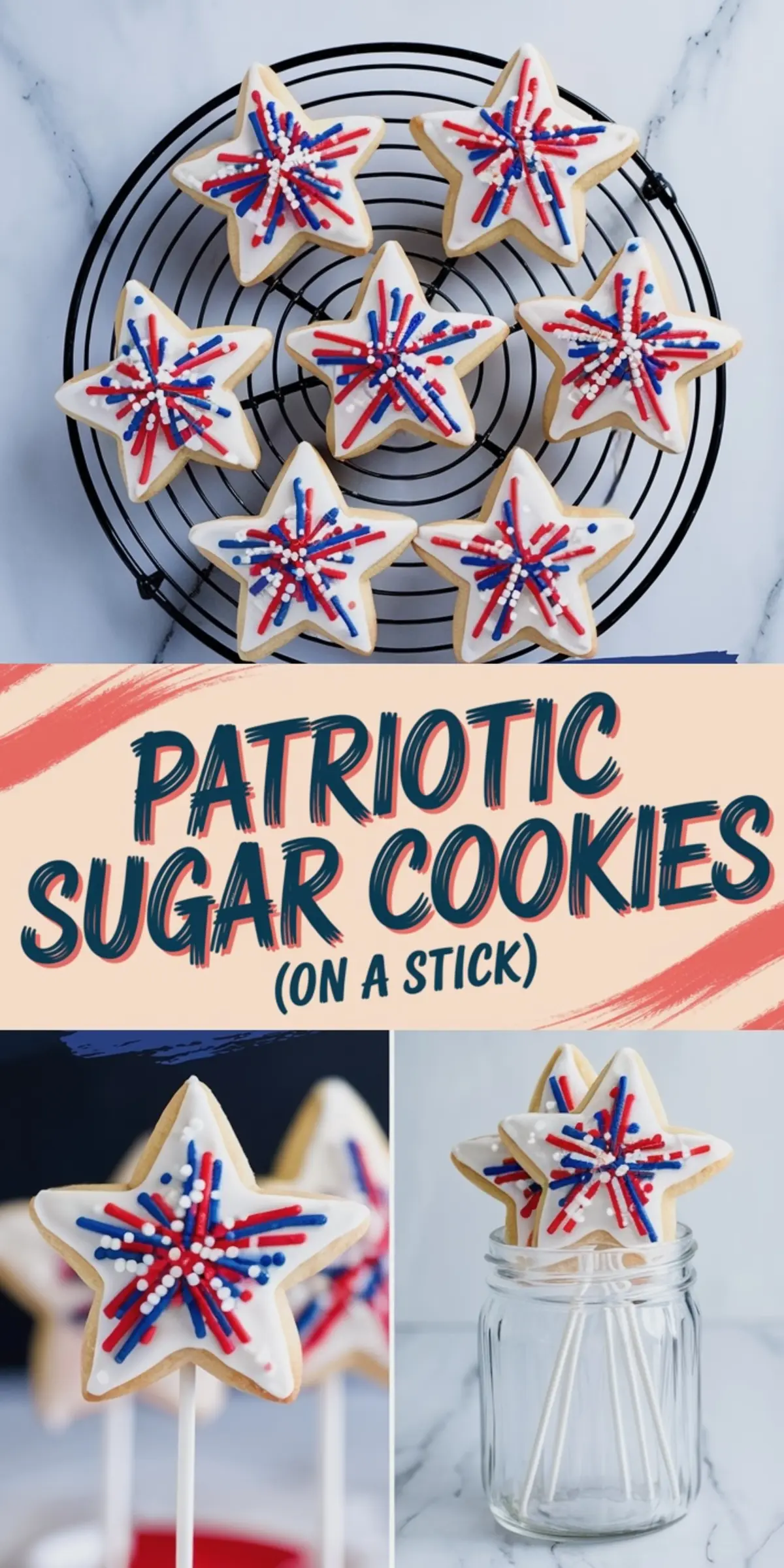 Collage of patriotic star sugar cookies decorated with red, white, and blue sprinkles on a cooling rack and displayed on sticks in a mason jar, styled with a “Patriotic Sugar Cookies” banner.
