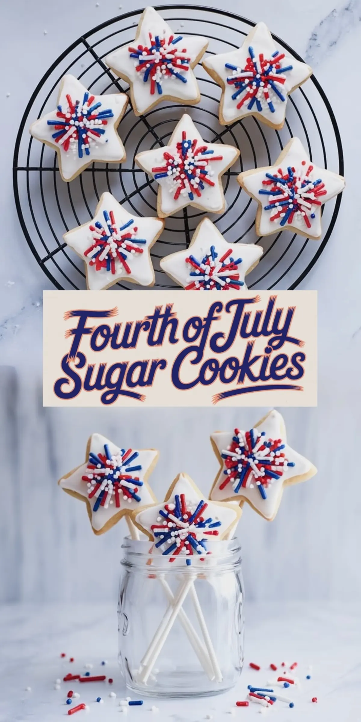 Collage of Fourth of July sugar cookies decorated with red, white, and blue sprinkles on a wire rack and presented in a mason jar with festive text overlay reading “Fourth of July Sugar Cookies.”
