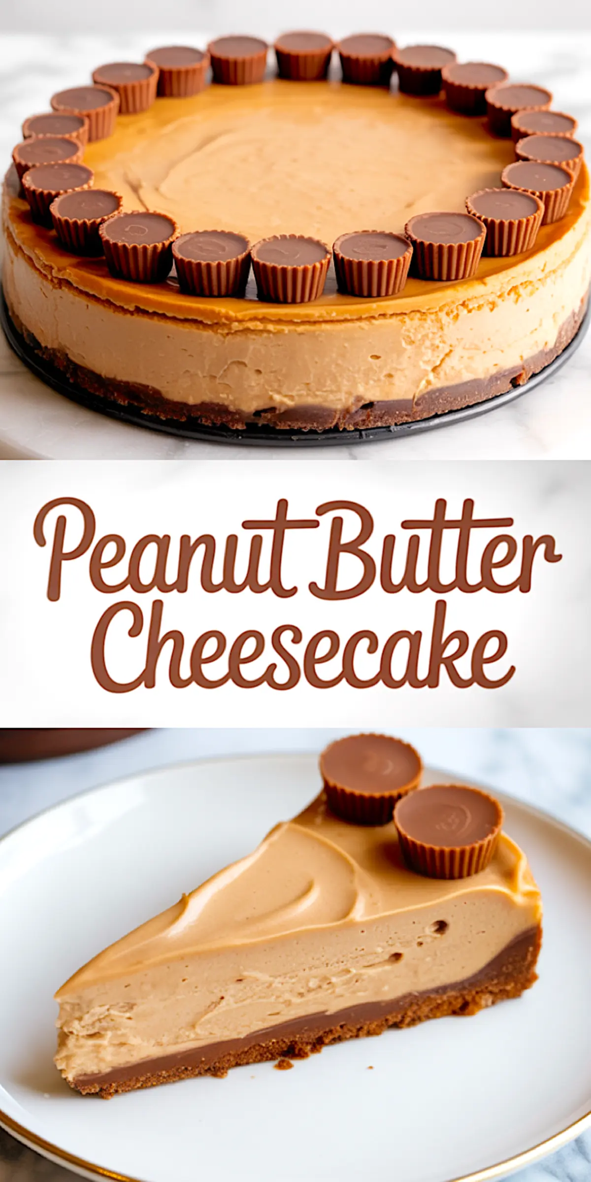 Top-down and side view collage of a no-bake peanut butter cheesecake topped with mini peanut butter cups, showcasing a smooth peanut butter filling and chocolate cookie crust.
