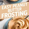 Pinterest graphic with bold “Easy Peanut Butter Frosting” text over swirled, rich peanut butter frosting in glass bowls—captures a fluffy pb frosting recipe suited for peanut butter cupcakes and homemade peanut butter icing.