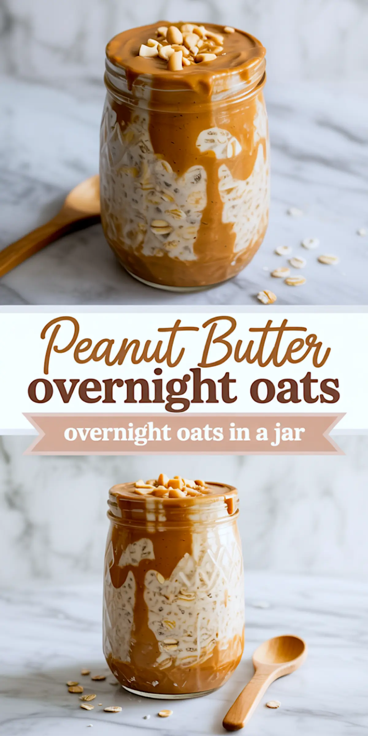 Layered peanut butter overnight oats in a glass jar, topped with creamy peanut butter and chopped peanuts, styled with scattered oats and a wooden spoon on a marble surface.