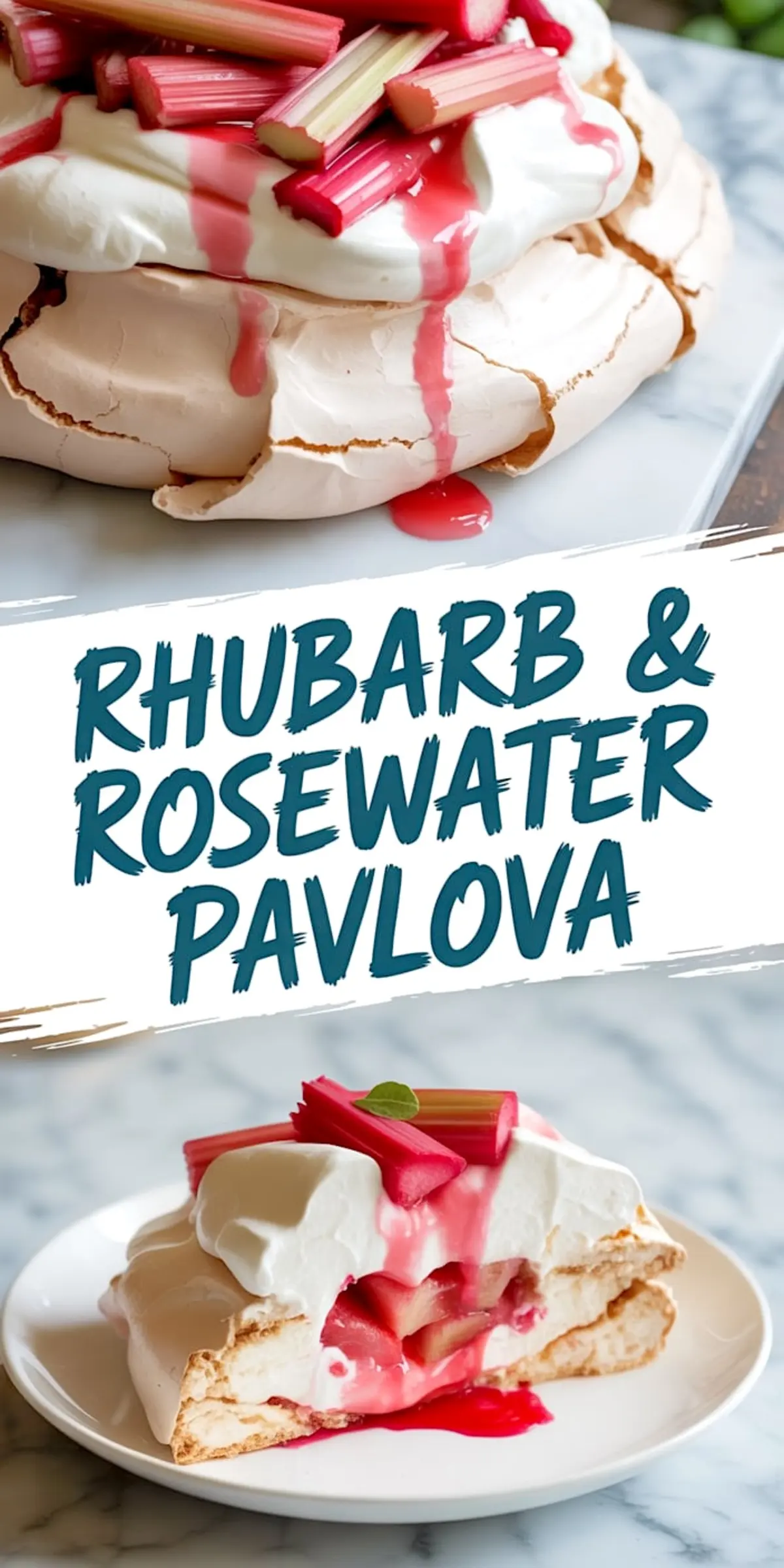 Collage with a whole pavlova topped with vibrant rhubarb stalks on whipped cream and a close-up of a plated slice showcasing meringue layers, fruit filling, and rosewater syrup, presented with bold text overlay.