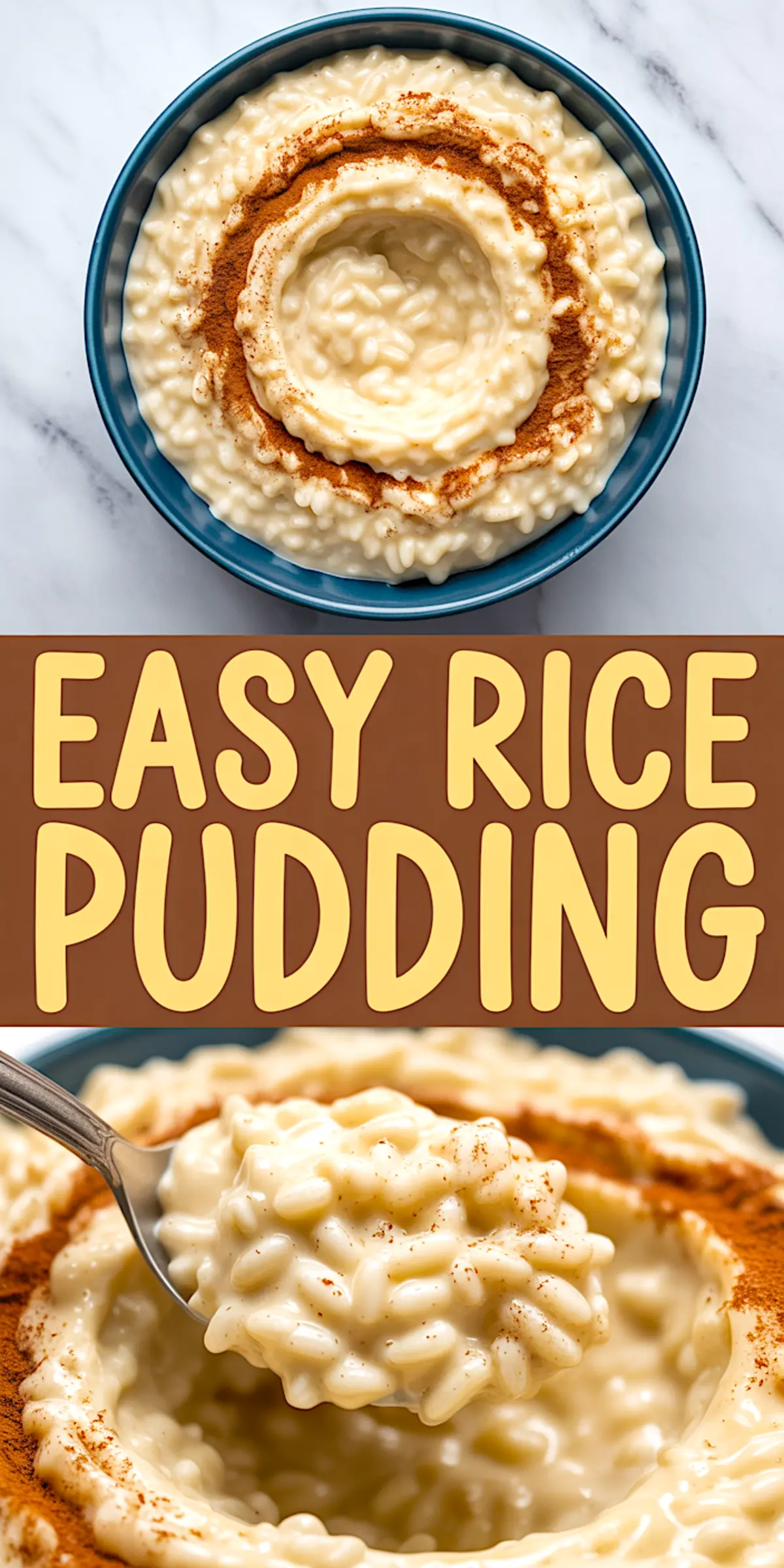 Collage showing a bowl of creamy rice pudding garnished with cinnamon in the top view, bold text reading “Easy Rice Pudding” in the center, and a close-up spoonful of rice pudding at the bottom, emphasizing a rich and simple rice pudding recipe.