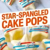 Overhead view of multiple star-shaped cake pops with a creamy white chocolate shell, striped red and blue icing, and silver star decorations, styled with bold “Star-Spangled Cake Pops” text.