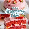 Vertical Pinterest collage featuring a frosted strawberry cake and a slice with text overlay “the best Strawberry Cake” in script and bold font.