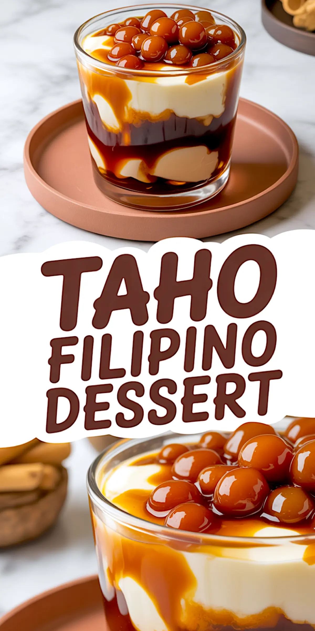 Vertical graphic showing taho dessert in a glass topped with tapioca pearls and arnibal syrup, paired with bold text “Taho Filipino Dessert” for social sharing and recipe promotion.