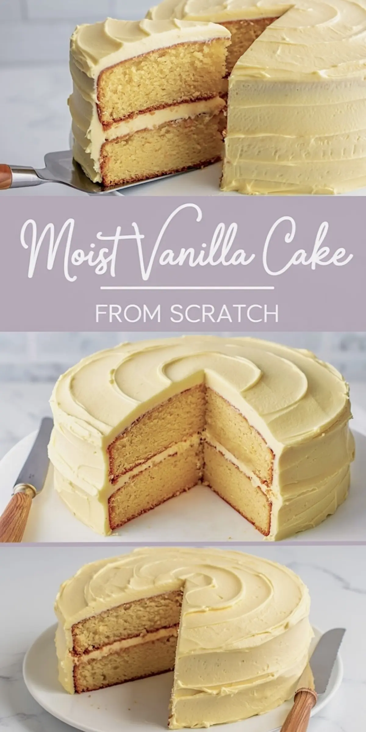 Two-photo collage of a homemade vanilla layer cake with smooth, creamy yellow buttercream frosting, featuring a sliced view showing the fluffy, moist crumb and frosting layers between tiers, styled on a white cake stand with a cake server.