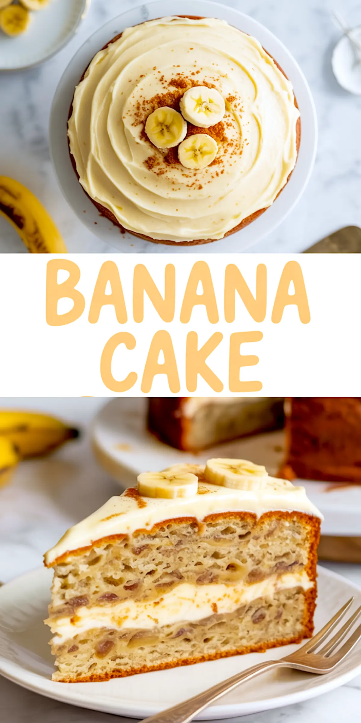 Collage of frosted banana cake topped with banana slices and cinnamon, and a plated slice showing cream cheese layers and banana chunks, with “BANANA CAKE” text overlay.