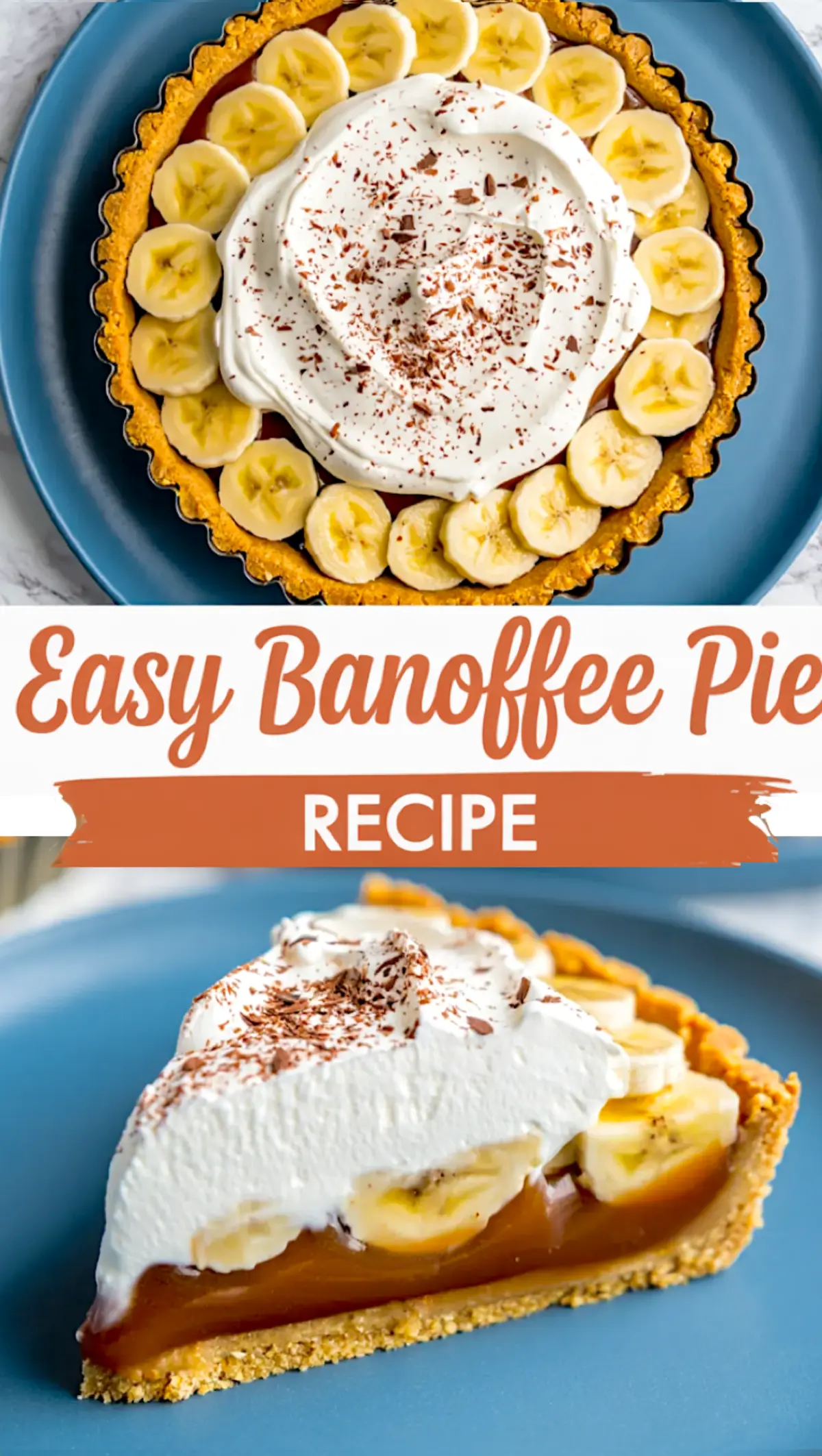 Collage with a top view of a banana and whipped cream-topped banoffee pie and a close-up of a slice showing banana, toffee, and crust layers, overlaid with “Easy Banoffee Pie Recipe” for Pinterest dessert content.