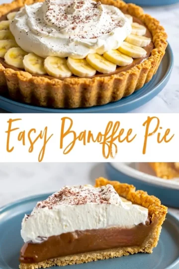 Collage showing a whole banoffee pie and a sliced piece, both topped with banana slices and whipped cream, labeled “Easy Banoffee Pie” for recipe promotion.