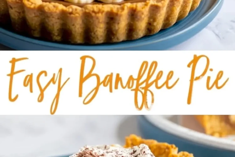 Collage showing a whole banoffee pie and a sliced piece, both topped with banana slices and whipped cream, labeled “Easy Banoffee Pie” for recipe promotion.