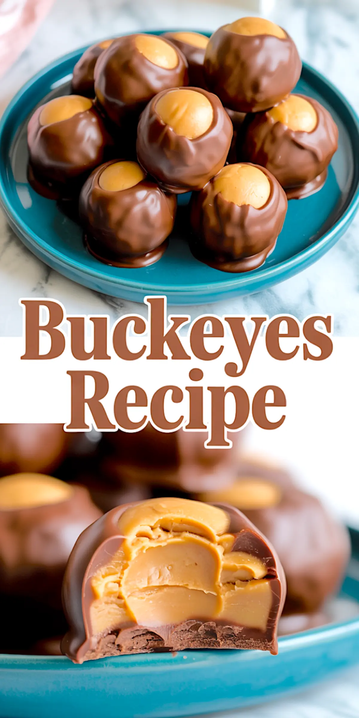 Buckeye candies arranged on a blue plate, with one candy cut open to reveal creamy peanut butter filling encased in a thick chocolate coating, and bold “Buckeyes Recipe” text above.
