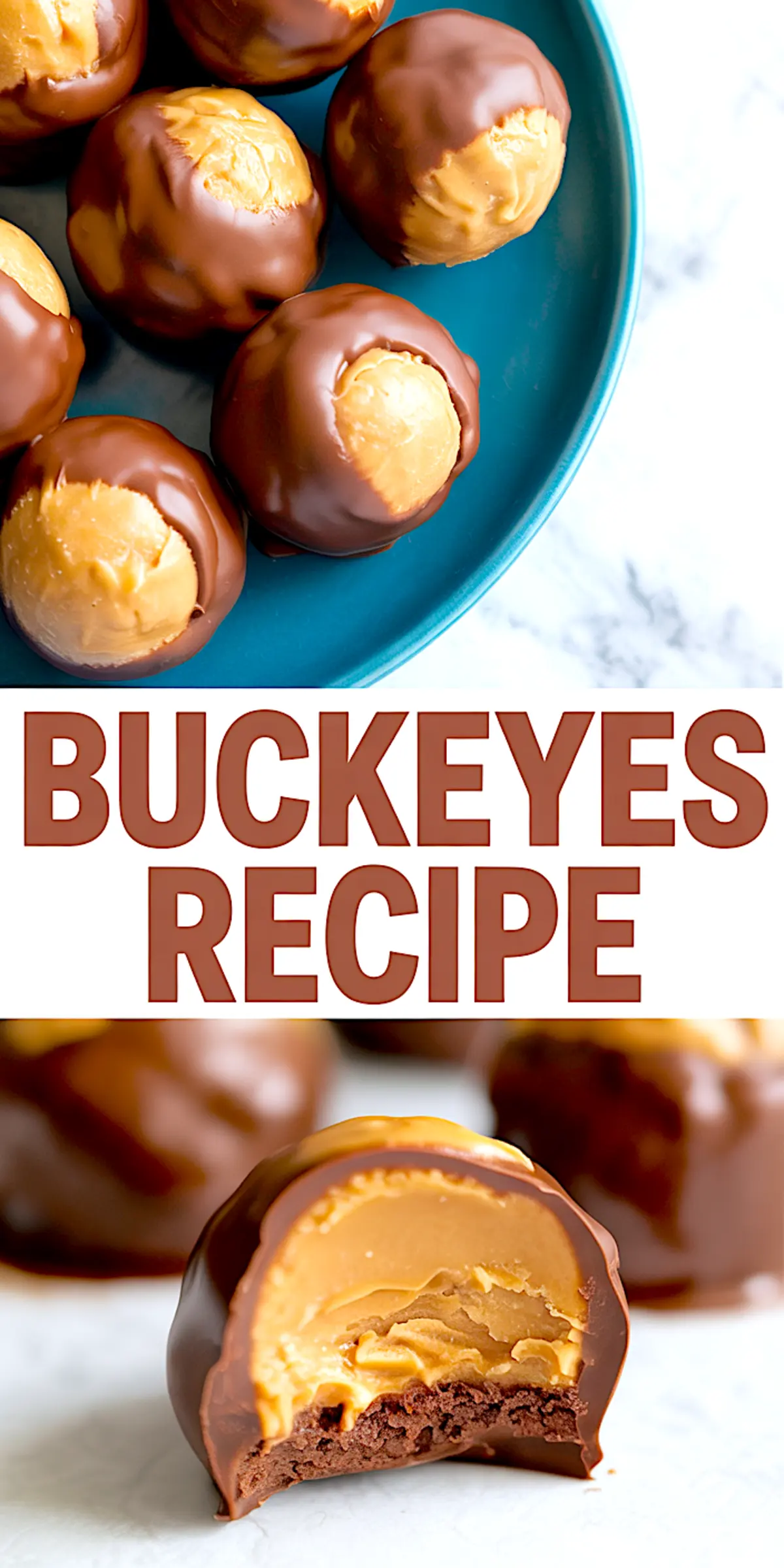 Close-up of Buckeye candies stacked on a blue plate, featuring a cut-open candy highlighting the layered peanut butter and chocolate filling, with “BUCKEYES RECIPE” text in bold brown letters.
