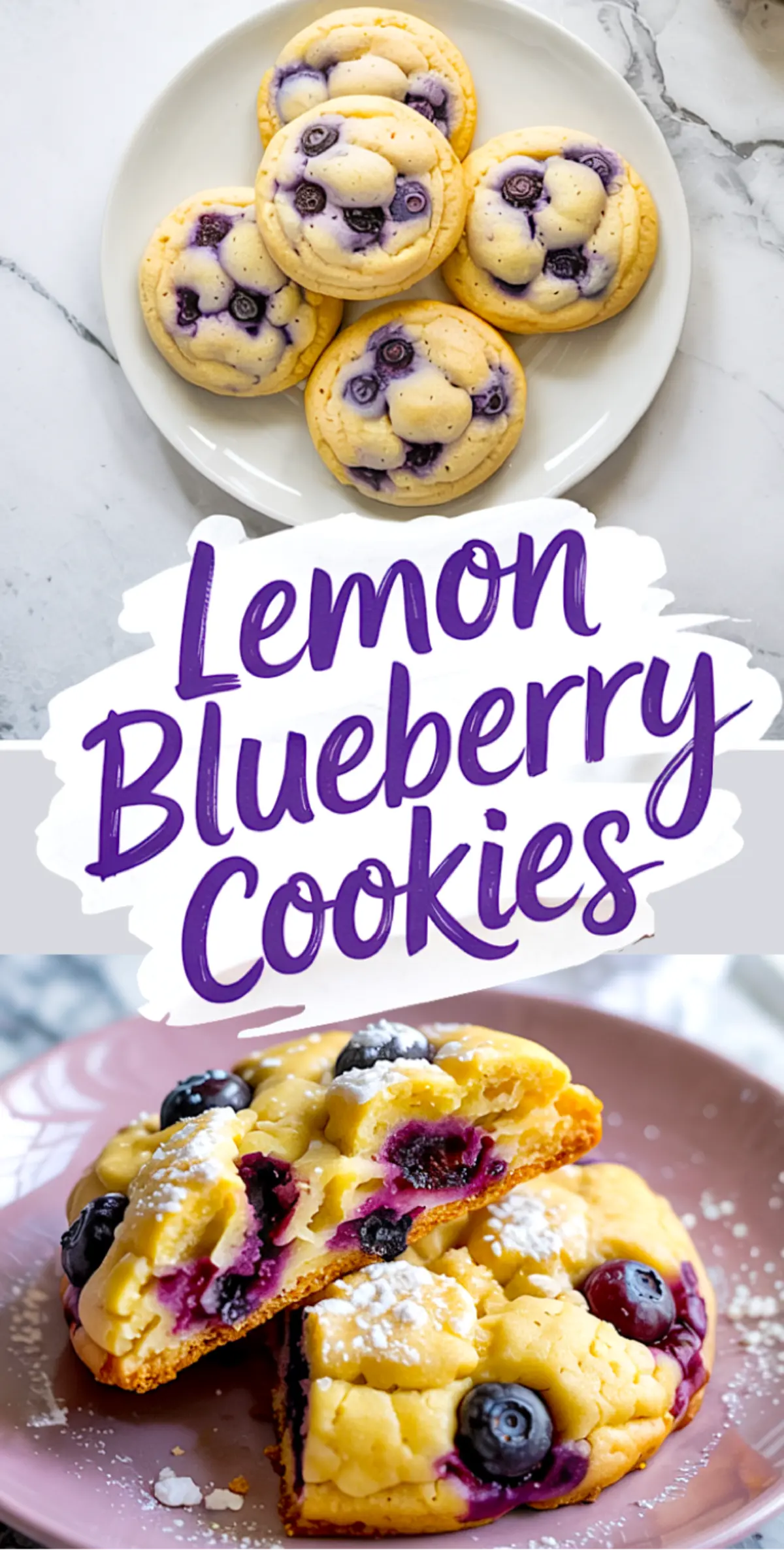 Vertical collage featuring a top view of six soft lemon blueberry cookies on a white plate and a close-up of a halved cookie with juicy blueberry filling on a pink plate, with stylized text “Lemon Blueberry Cookies.”